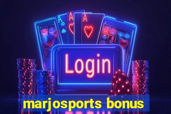 marjosports bonus